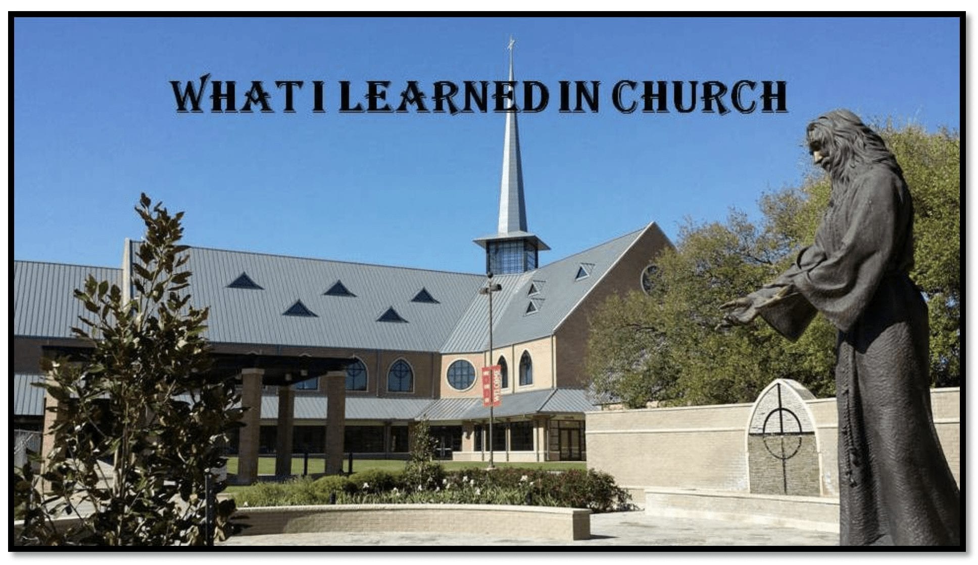 What I Learned In Church