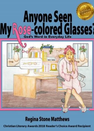 Anyone Seen My Rose Colored Glasses