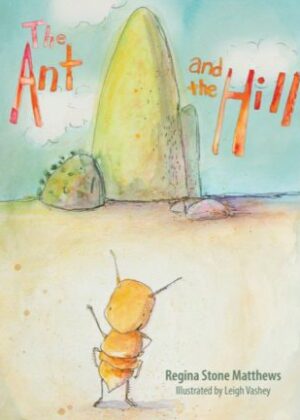 The Ant and the Hill Front Book Cover