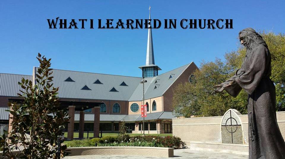 What I Learned In Church